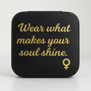Sieradendoosje "Wear what makes your soul shine"